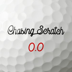 Höre Chasing Scratch: A Golf Podcast in der App.