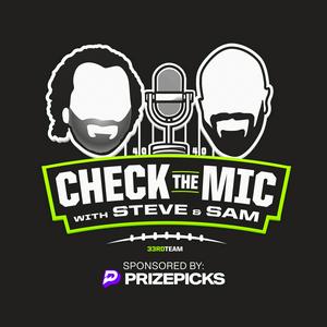 Höre Check the Mic with Steve Palazzolo & Sam Monson in der App.