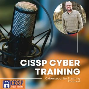 Höre CISSP Cyber Training Podcast - CISSP Training Program in der App.