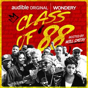 Höre Class of '88 with Will Smith in der App.