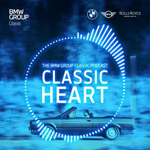 Höre Classic Heart | The BMW Group Classic Podcast in der App.