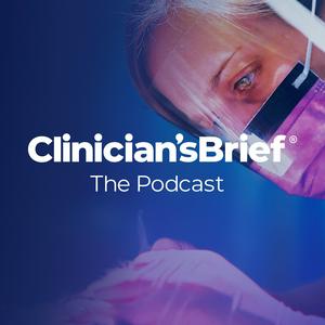 Höre Clinician's Brief: The Podcast in der App.