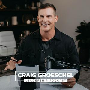 Höre Craig Groeschel Leadership Podcast in der App.