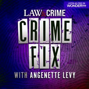 Höre Crime Fix with Angenette Levy in der App.