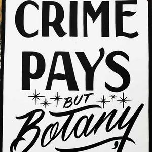 Höre Crime Pays But Botany Doesn't in der App.