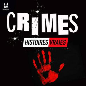 Höre CRIMES • Histoires Vraies in der App.