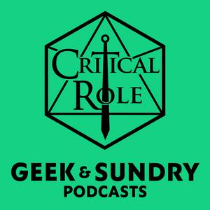 Höre Critical Role & Sagas of Sundry in der App.