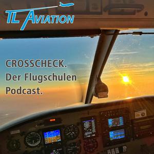 Höre CROSSCHECK - Der Flugschulen Podcast in der App.