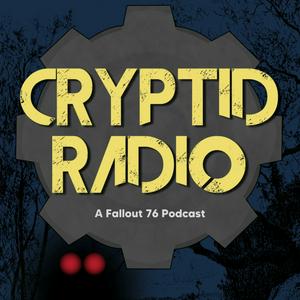 Höre Cryptid Radio: A Fallout 76 Podcast in der App.