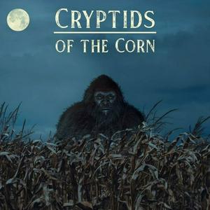 Höre Cryptids Of The Corn in der App.