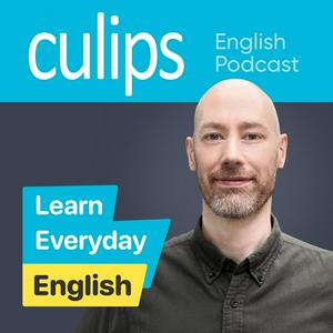 Höre Culips Everyday English Podcast in der App.