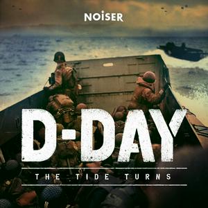 Höre D-Day: The Tide Turns in der App.