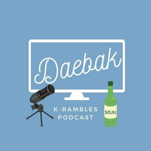 Höre Daebak K-Rambles Podcast: Kdrama Reviews in der App.