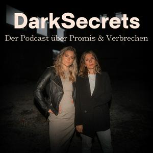 Höre Dark Secrets - der Podcast über Promis & Verbrechen in der App.