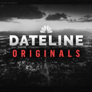 Höre Dateline Originals in der App.