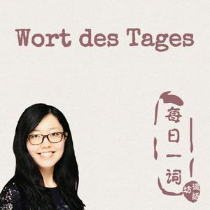 Höre 德语每日一词 in der App.