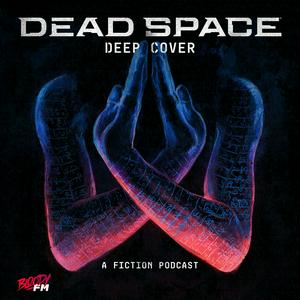 Höre Dead Space: Deep Cover in der App.