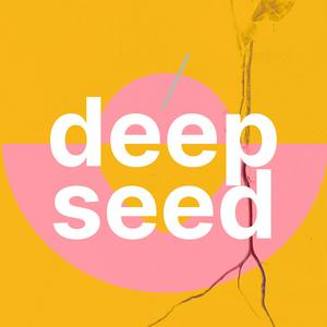 Höre Deep Seed - Regenerative Agriculture in der App.