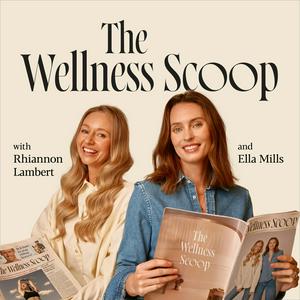 Höre The Wellness Scoop in der App.