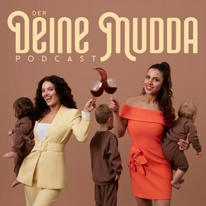 Höre Der Deine Mudda Podcast- der Podcast für die perfekt unperfekte Mama in der App.