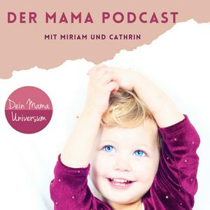 Höre Der Mama Podcast - Kindererziehung und Familie/ Persönlichkeitsentwicklung für dich und deine Kinder in der App.