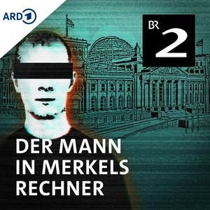 Höre Der Mann in Merkels Rechner - Jagd auf Putins Hacker in der App.