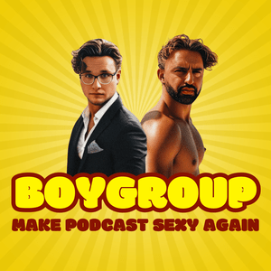 Höre BOYGROUP – Make Podcast sexy again in der App.