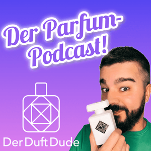 Höre DerDuftDude - Der Parfum Podcast in der App.