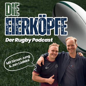 Höre Die Eierköpfe - Der Rugby Podcast in der App.