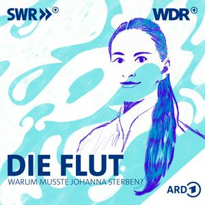 Höre Die Flut – Warum musste Johanna sterben? in der App.