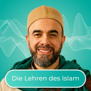 Höre Die Lehren des Islam in der App.