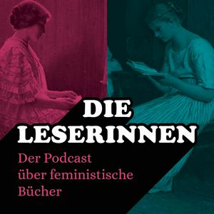 Höre Die Leserinnen - der feministische Bücherpodcast in der App.