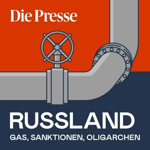 Höre Russland - Gas, Sanktionen, Oligarchen in der App.