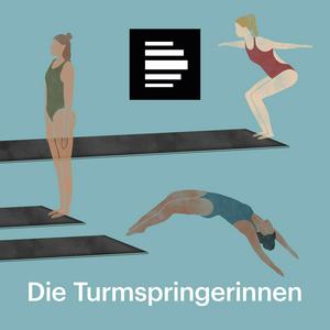 Höre Die Turmspringerinnen - Großwerden im Leistungssport in der App.