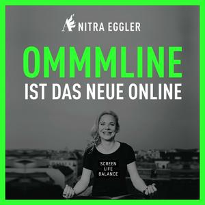 Höre Digital Detox & work smarter: OMMMline ist das neue Online in der App.