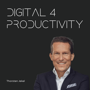 Höre Digital4productivity - Produktiver durch Digitalisierung mit Thorsten Jekel in der App.