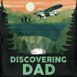 Höre Discovering Dad in der App.