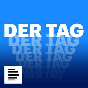 Höre Der Tag in der App.