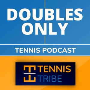 Höre Doubles Only Tennis Podcast in der App.