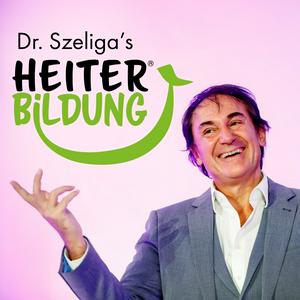 Höre Dr. Szeliga's Heiterbildung in der App.