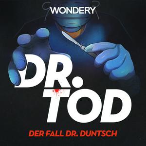 Höre Dr. Tod in der App.