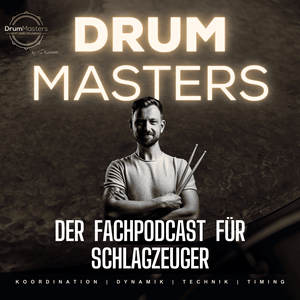 Höre Drum Masters - Der Fachpodcast für Schlagzeuger in der App.