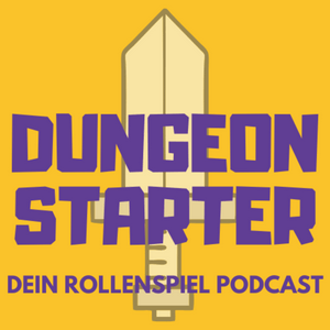 Höre Dungeon Starter - Dein Rollenspiel-Podcast in der App.