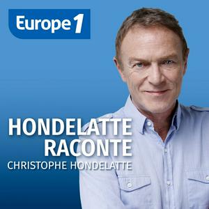 Höre Hondelatte Raconte - Christophe Hondelatte in der App.