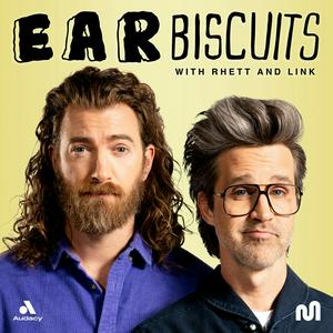 Höre Ear Biscuits with Rhett & Link in der App.