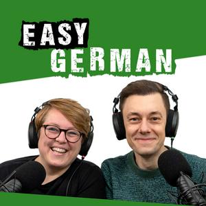 Höre Easy German: Learn German with native speakers | Deutsch lernen mit Muttersprachlern in der App.