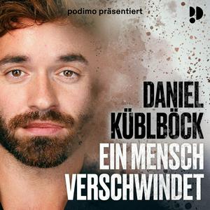 Höre Ein Mensch verschwindet – Daniel Küblböck in der App.