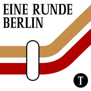 Höre Eine Runde Berlin in der App.