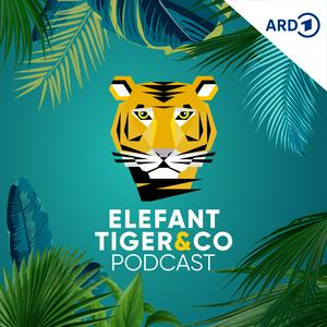 Höre Elefant, Tiger & Co. - Der Podcast in der App.