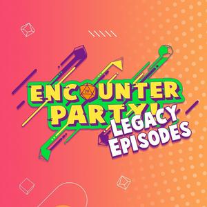 Höre Encounter Party - The Legacy Episodes in der App.